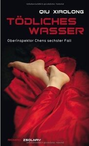 Tödliches Wasser: Oberinspektor Chens sechster Fall