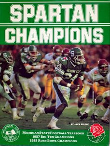 Spartan Champions: Michigan State Football Yearbook, 1987