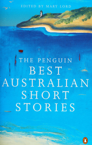 The Penguin Best Australian Short Stories