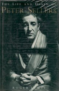 The Life and Death of Peter Sellers