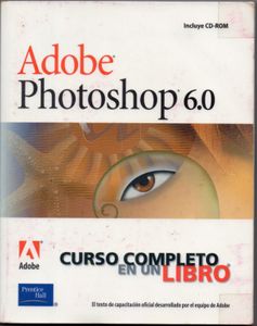 Adobe Photoshop 6.0, curso completo en un libro