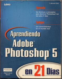 Aprendiendo Adobe Photoshop 5 en 21 días
