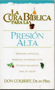 La Cura Bíblica para la Presión Alta