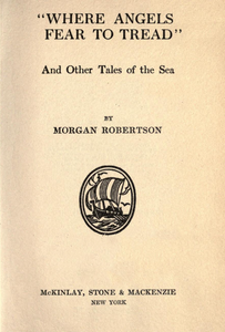 "Where Angels Fear to Tread" and Other Tales of the Sea