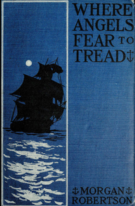 "Where Angels Fear to Tread" and Other Tales of the Sea