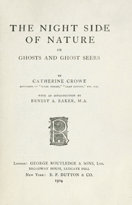The Night Side of Nature; or, Ghosts and Ghost Seers