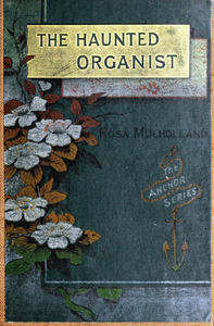 The Haunted Organist of Hurly Burly and Other Stories