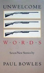 Unwelcome Words (collection)
