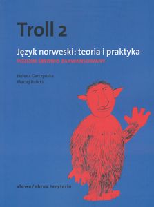 Troll 2. Język Norweski: Teoria i Praktyka. Poziom Średnio Zaawansowany
