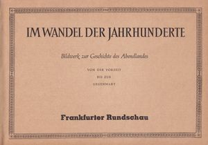 Im Wandel der Jahrhunderte - Ein historisches Bildwerk