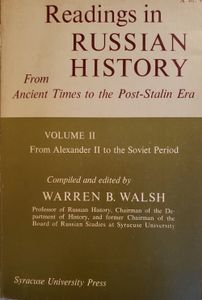 Readings In Russian History : From Ancient Times To The Post-Stalin Era Volume II