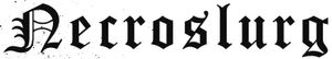Necroslurg