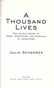 A Thousand Lives: The Untold Story of Hope, Deception, and Survival at Jonestown