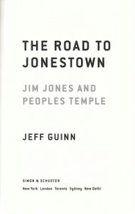 The Road to Jonestown: Jim Jones and Peoples Temple