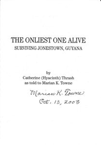 The Onliest One Alive: Surviving Jonestown, Guyana