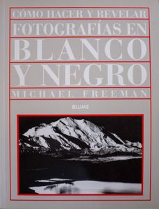 Cómo Hacer y Revelar Fotografías en Blanco y Negro