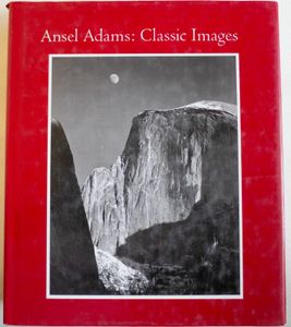 Ansel Adams: Classic Images