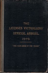 The Licensed Victuallers' Official Annual, 1909.