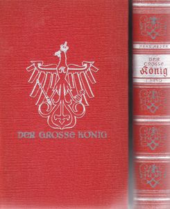 Der Große König: Ein Lebens- und Zeitbild, 1. Band