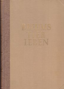 Brehms Tierleben: Volksausgabe in einem Band