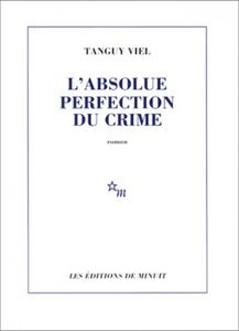 L'Absolue Perfection du Crime