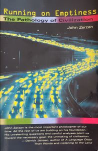Running on Emptiness: The Pathology of Civilization