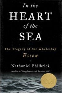 In the Heart of the Sea: The Tragedy of the Whaleship Essex