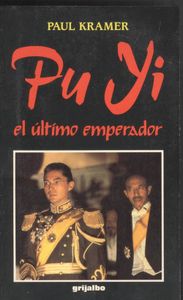 Pu Yi. El último emperador