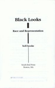 Black Looks: Race And Representation
