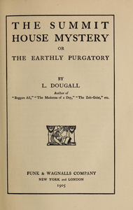 The Summit House Mystery; or, The Earthly Purgatory
