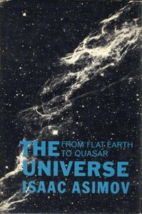 The Universe: From Flat Earth to Quasar