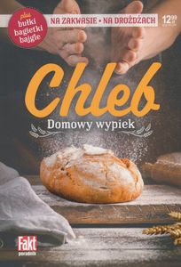 Chleb: Domowy Wypiek