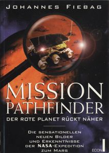 Mission Pathfinder - Der rote Planet kehrt zurück