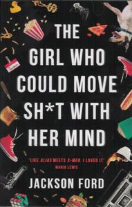 The Girl Who Could Move Sh*t With Her Mind