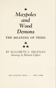 Maypoles and Wood Demons: The Meaning of Trees