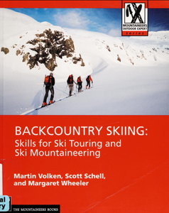 Backcountry Skiing: Skills for Ski Touring and Ski Mountaineering