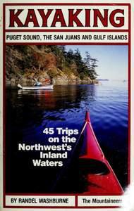 Kayaking: Puget Sound, the San Juans and Gulf Islands
