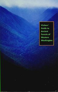 Visitors' Guide to Ancient Forests of Western Washington