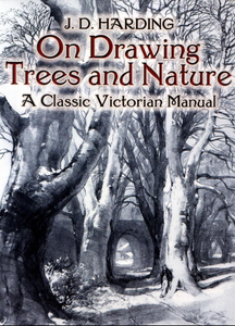 On Drawing Trees and Nature: A Classic Victorian Manual