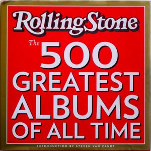 Rolling Stone: The 500 Greatest Albums of All Time