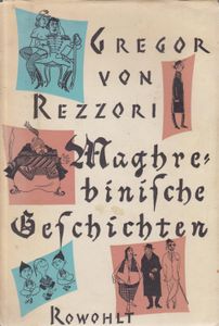 Maghrebinische Geschichten: Mit achtundsiebzig Zeichnungen vom Verfasser