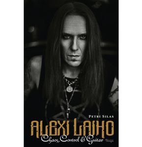 Alexi Laiho - Chaos, Control & Guitar