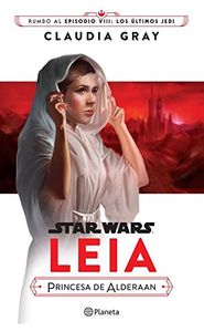 Star Wars: Leia. Princesa de Alderaan