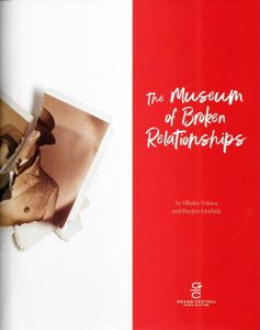 The Museum of Broken Relationships: Modern Love in 203 Everyday Objects