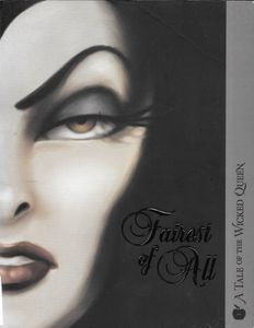 Fairest of All: A Tale of the Wicked Queen