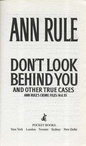Don't Look Behind You and Other True Cases