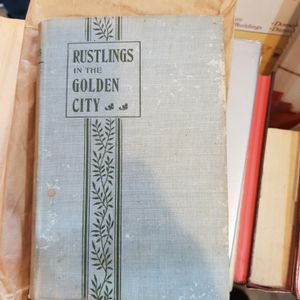 Rustlings in the Golden City: Being a Record of Spiritualistic Experiences in Ballarat and Melbourne