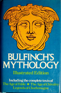 Bulfinch's Mythology, Illustrated Edition