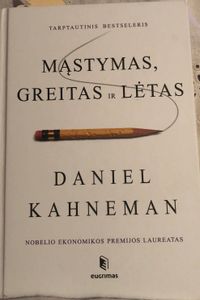 Mąstymas, Greitas Ir Lėtas