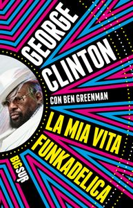 La Mia Vita Funkadelica